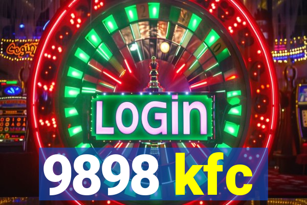 9898 kfc